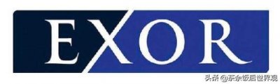 ​世界五百强之二十四，意大利家族企业，EXOR集团